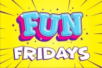 Cartoon words saying FUN FRIDAYS